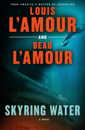 Skyring Water Louis and Beau L’Amour Skyring Water: A Novel